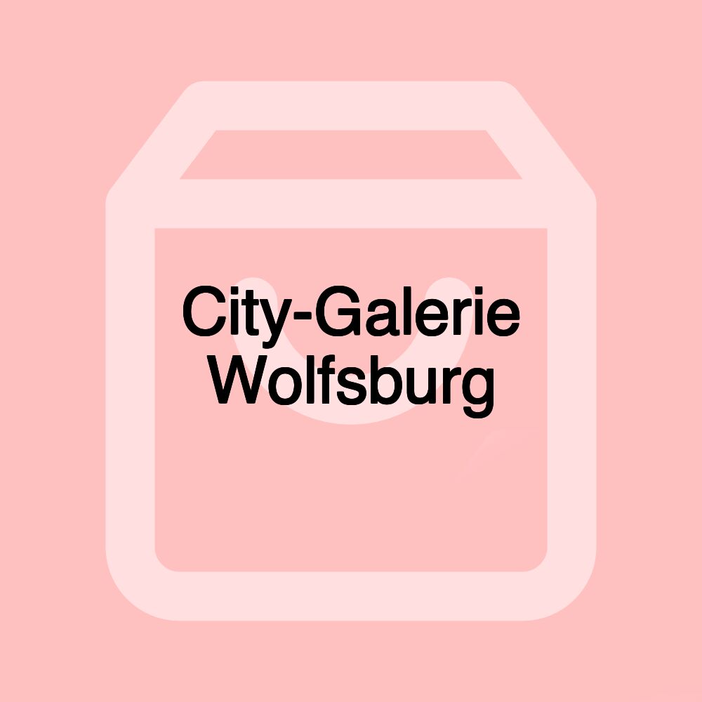 City-Galerie Wolfsburg City-Galerie Wolfsburg