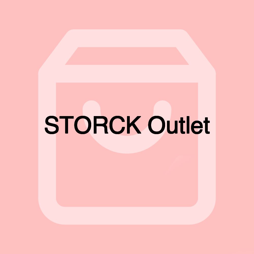 STORCK Outlet