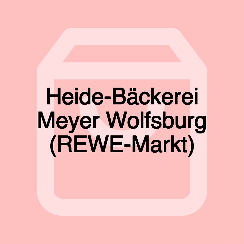 Heide-Bäckerei Meyer Wolfsburg (REWE-Markt)