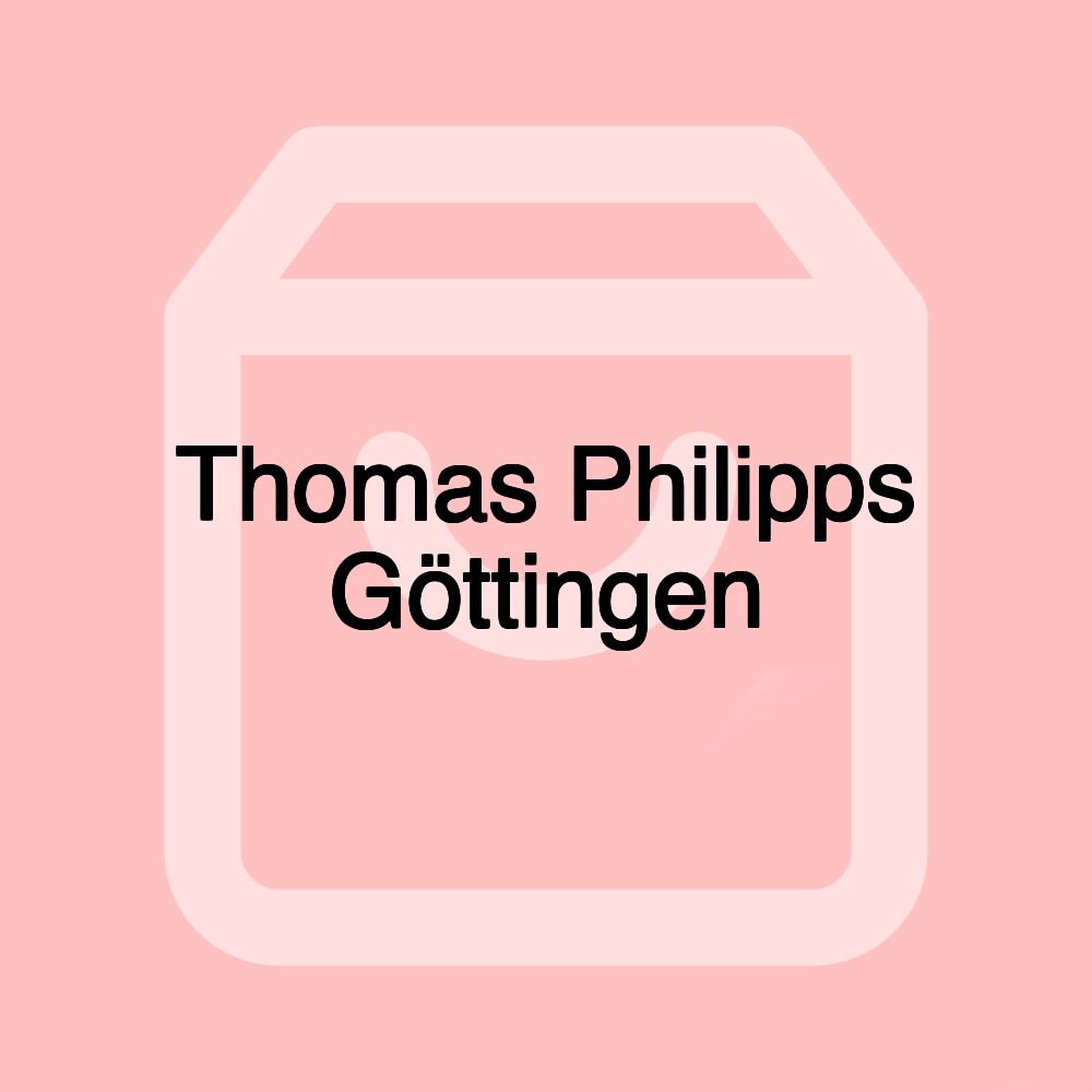 Thomas Philipps Göttingen Thomas Philipps Göttingen