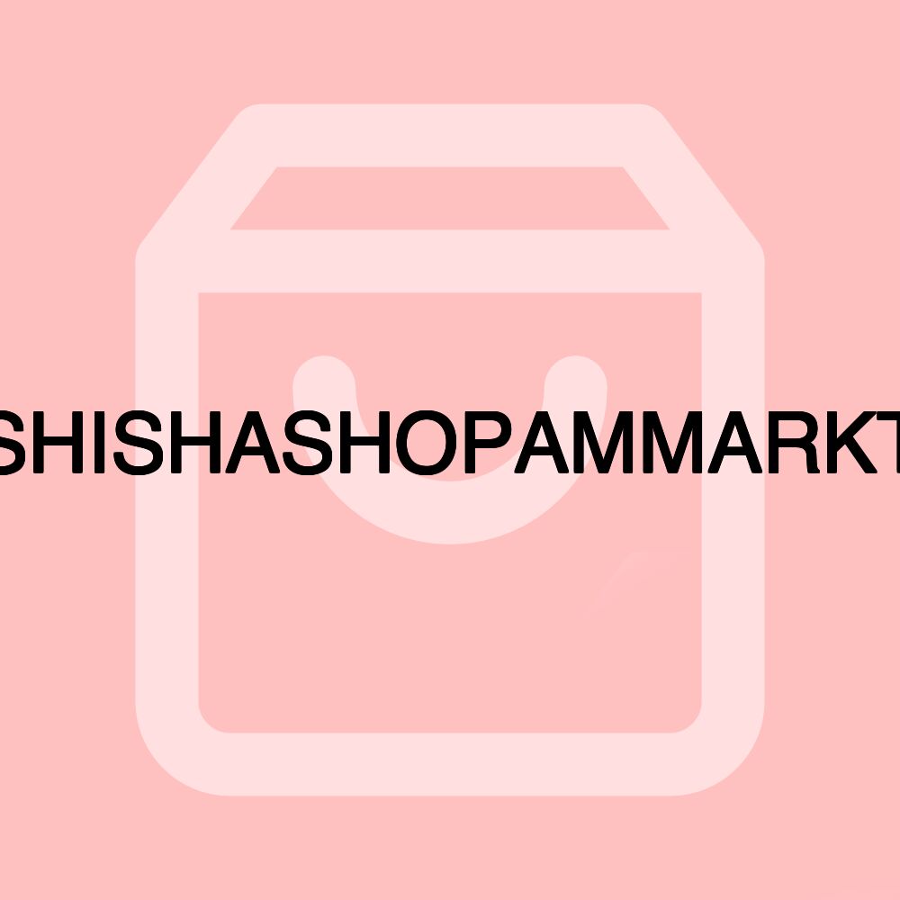 SHISHASHOPAMMARKT