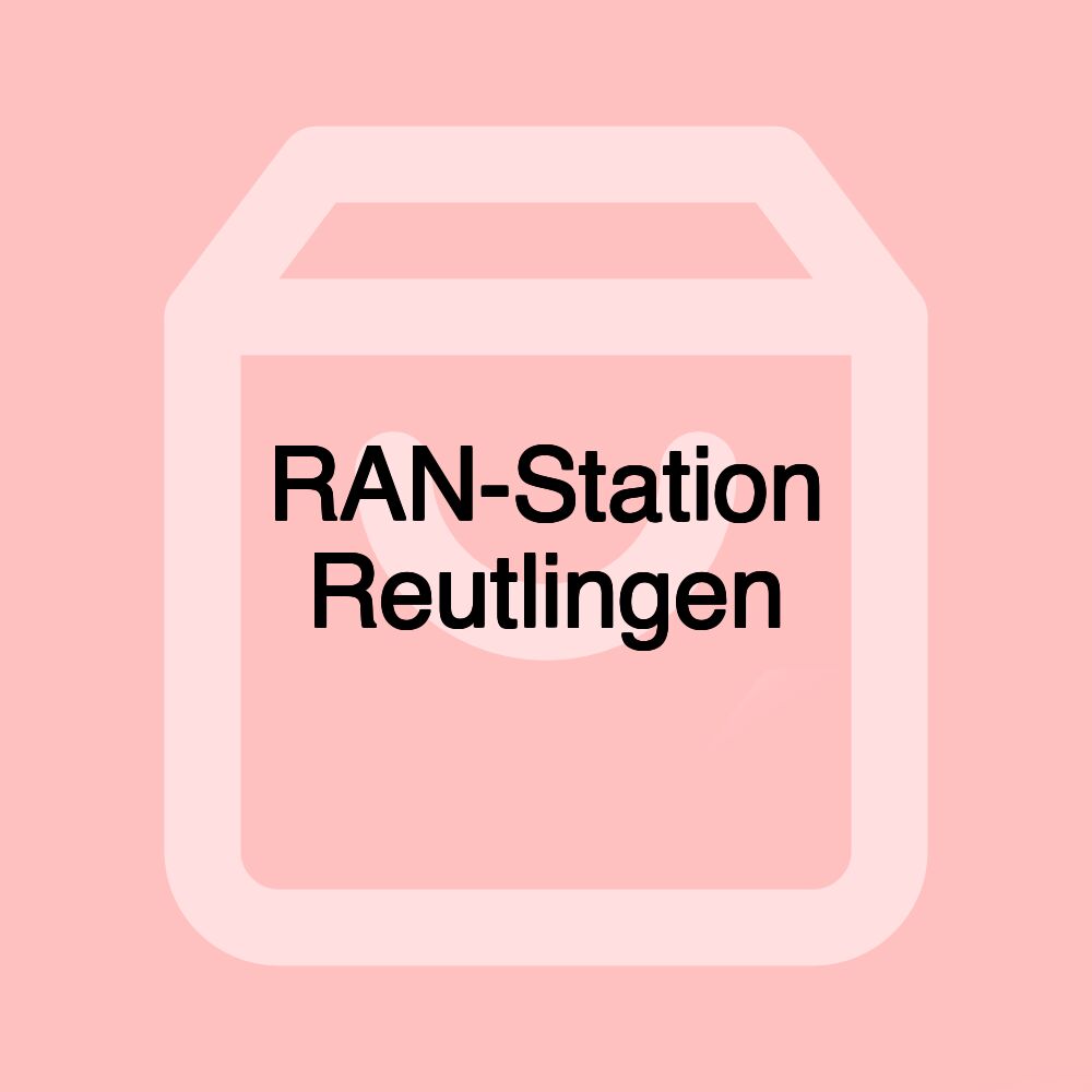 RAN-Station Reutlingen