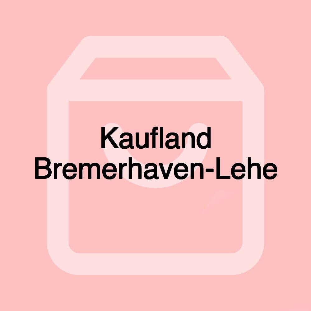 Kaufland Bremerhaven-Lehe