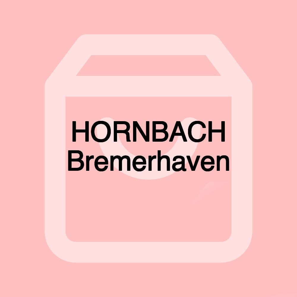 HORNBACH Bremerhaven
