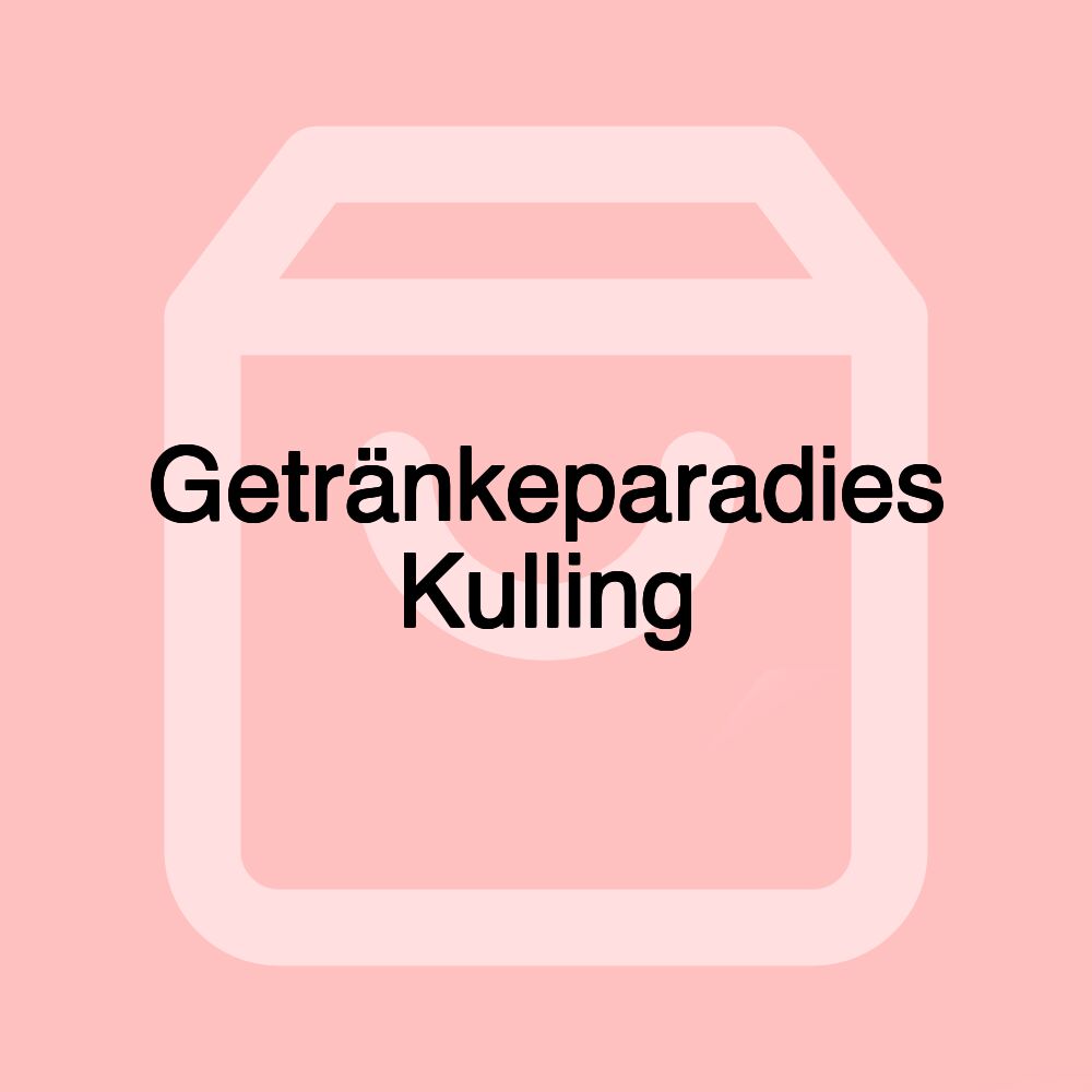 Getränkeparadies Kulling