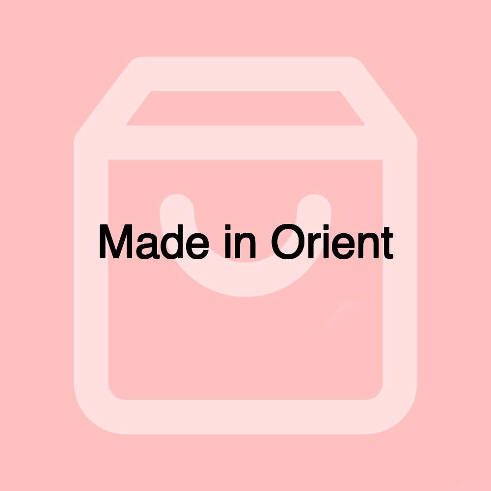 Made in Orient