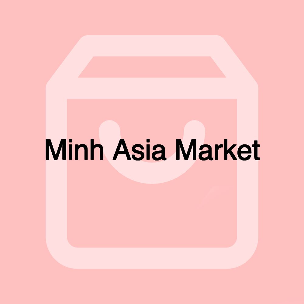 Minh Asia Market