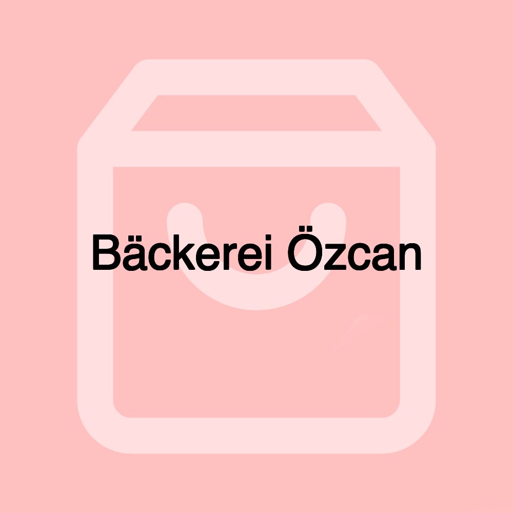 Bäckerei Özcan