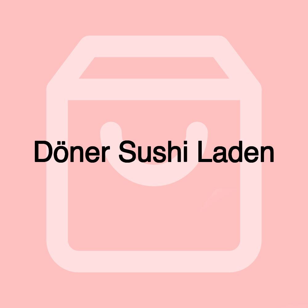 Döner Sushi Laden