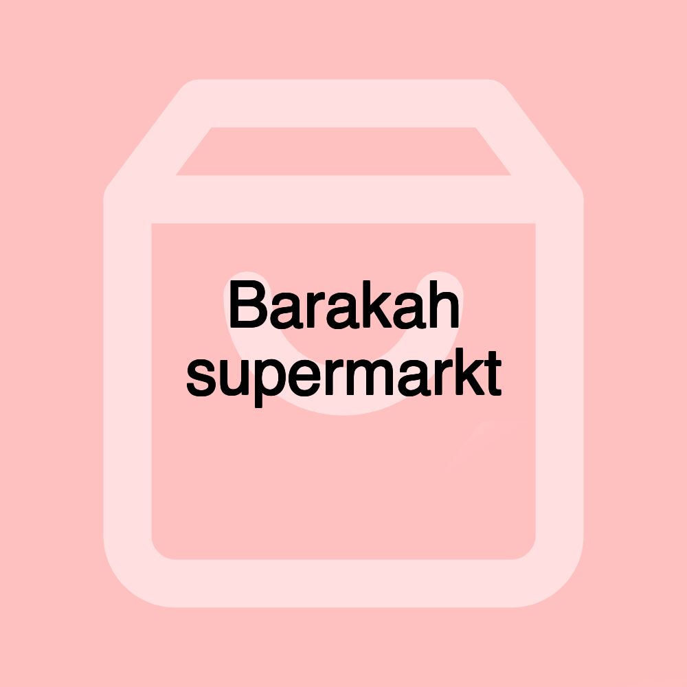 Barakah supermarkt