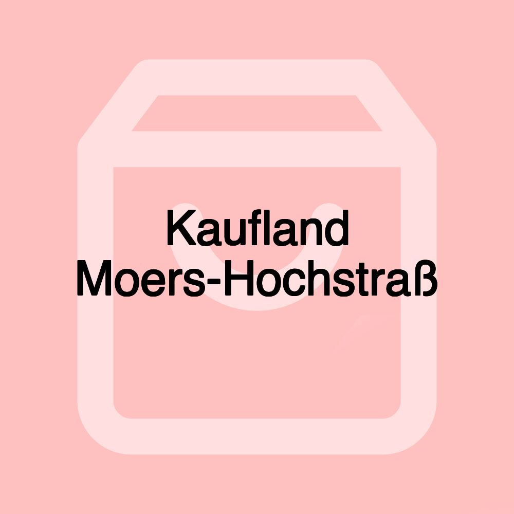 Kaufland Moers-Hochstraß Kaufland Moers-Hochstraß