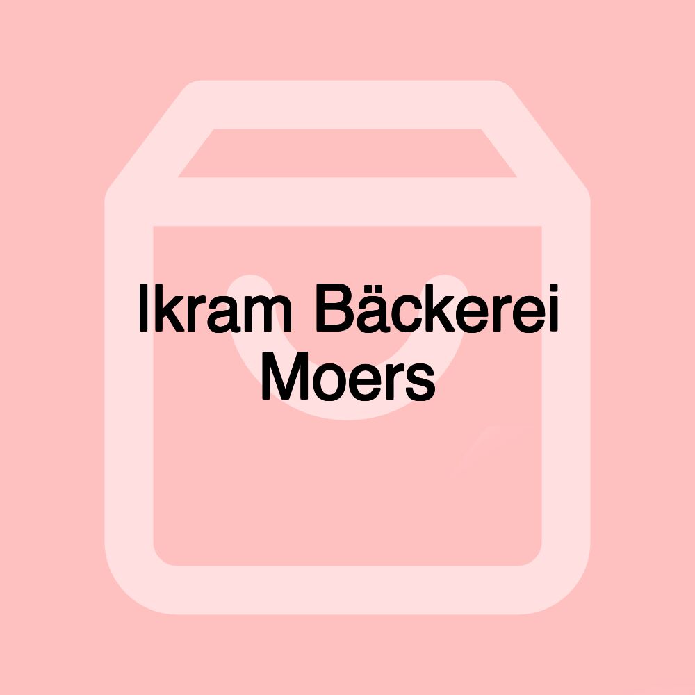 Ikram Bäckerei Moers