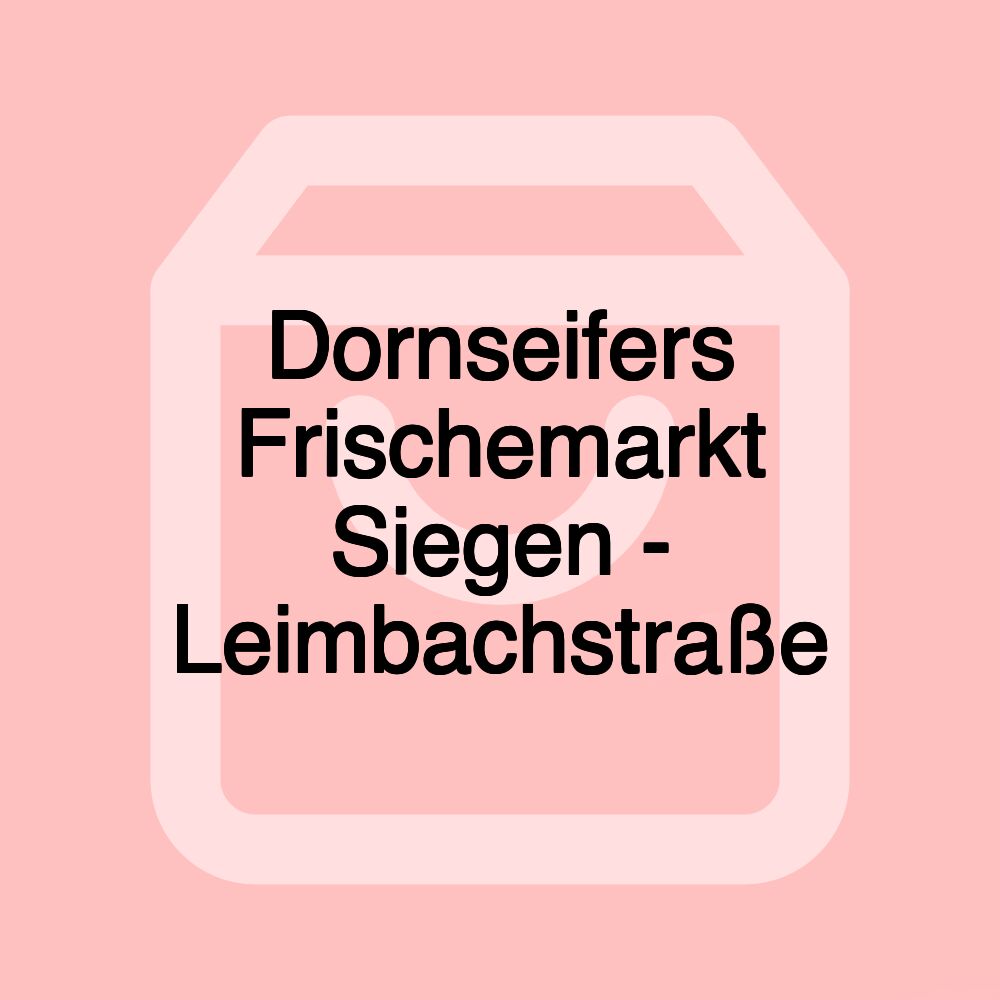 Dornseifers Frischemarkt Siegen - Leimbachstraße Dornseifers Frischemarkt Siegen - Leimbachstraße
