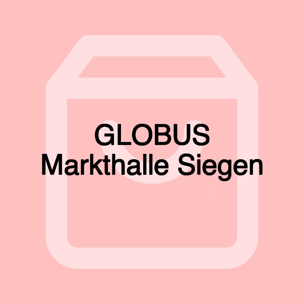 GLOBUS Markthalle Siegen GLOBUS Markthalle Siegen