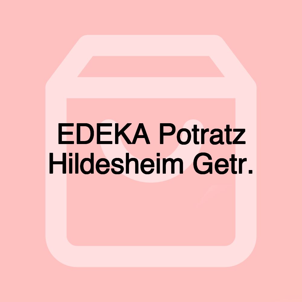 EDEKA Potratz Hildesheim Getr.