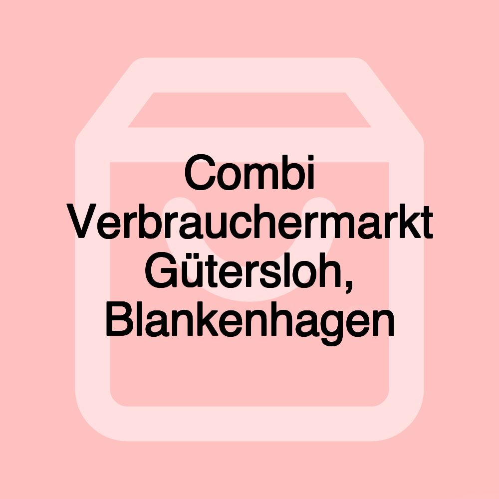Combi Verbrauchermarkt Gütersloh, Blankenhagen