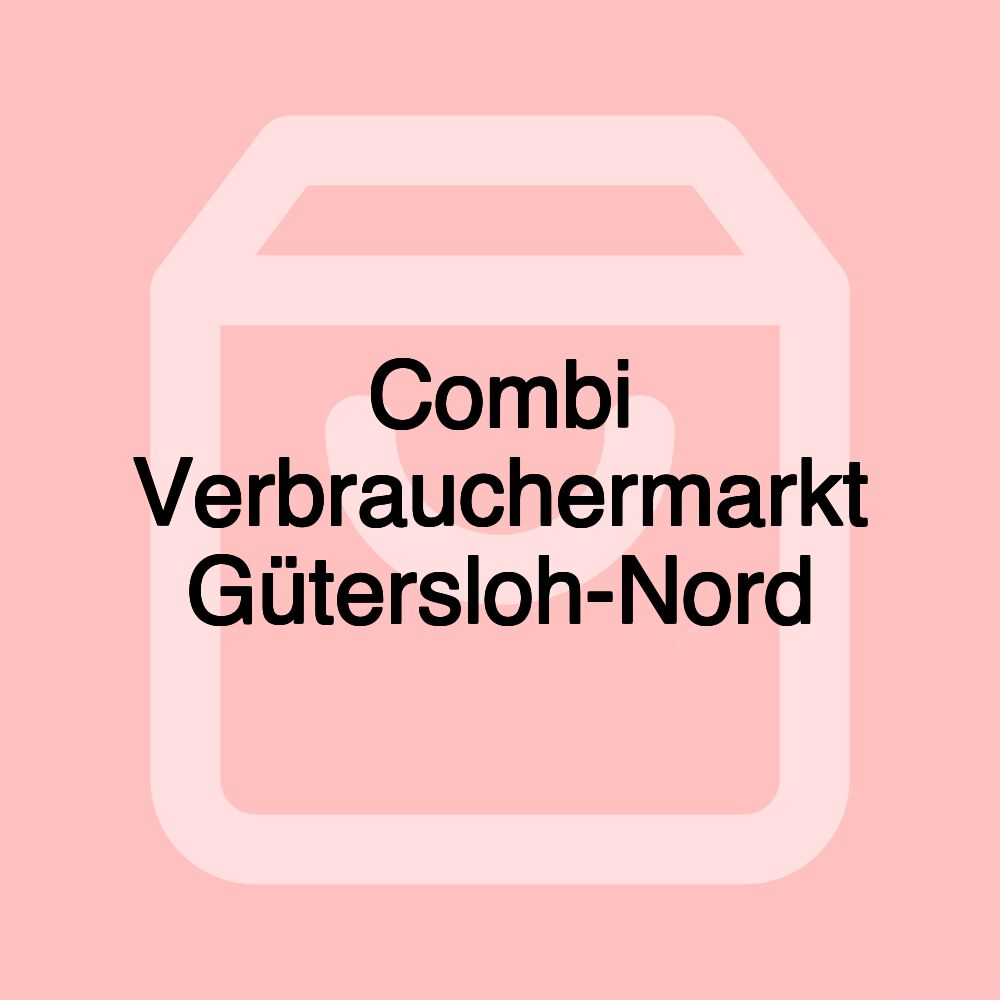 Combi Verbrauchermarkt Gütersloh-Nord Combi Verbrauchermarkt Gütersloh-Nord