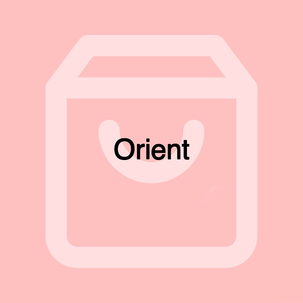 Orient