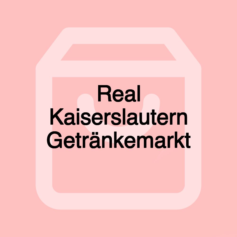Real Kaiserslautern Getränkemarkt Real Kaiserslautern Getränkemarkt