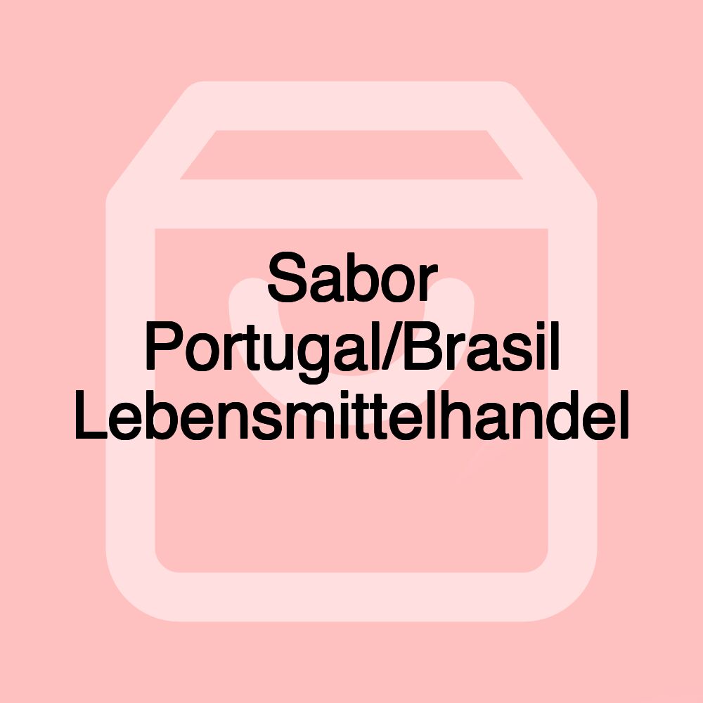Sabor Portugal/Brasil Lebensmittelhandel Sabor Portugal/Brasil Lebensmittelhandel