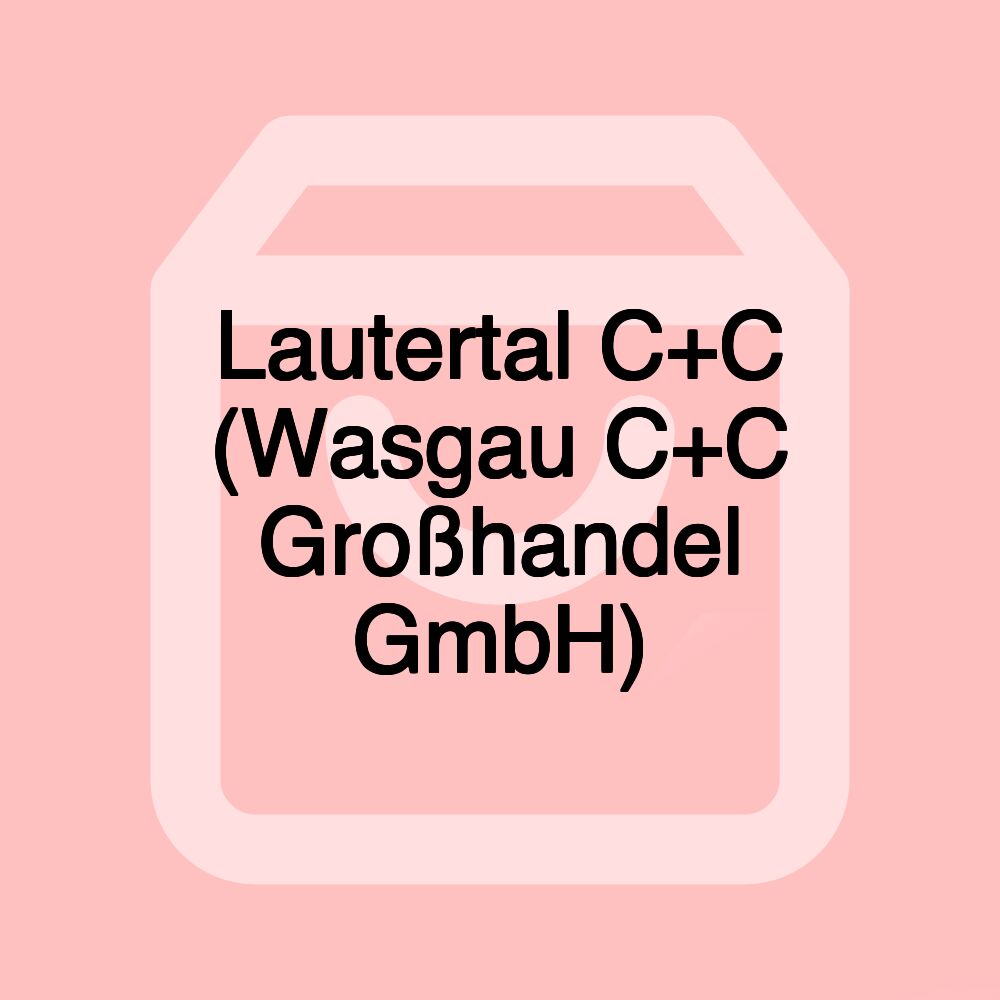 Lautertal C+C (Wasgau C+C Großhandel GmbH)
