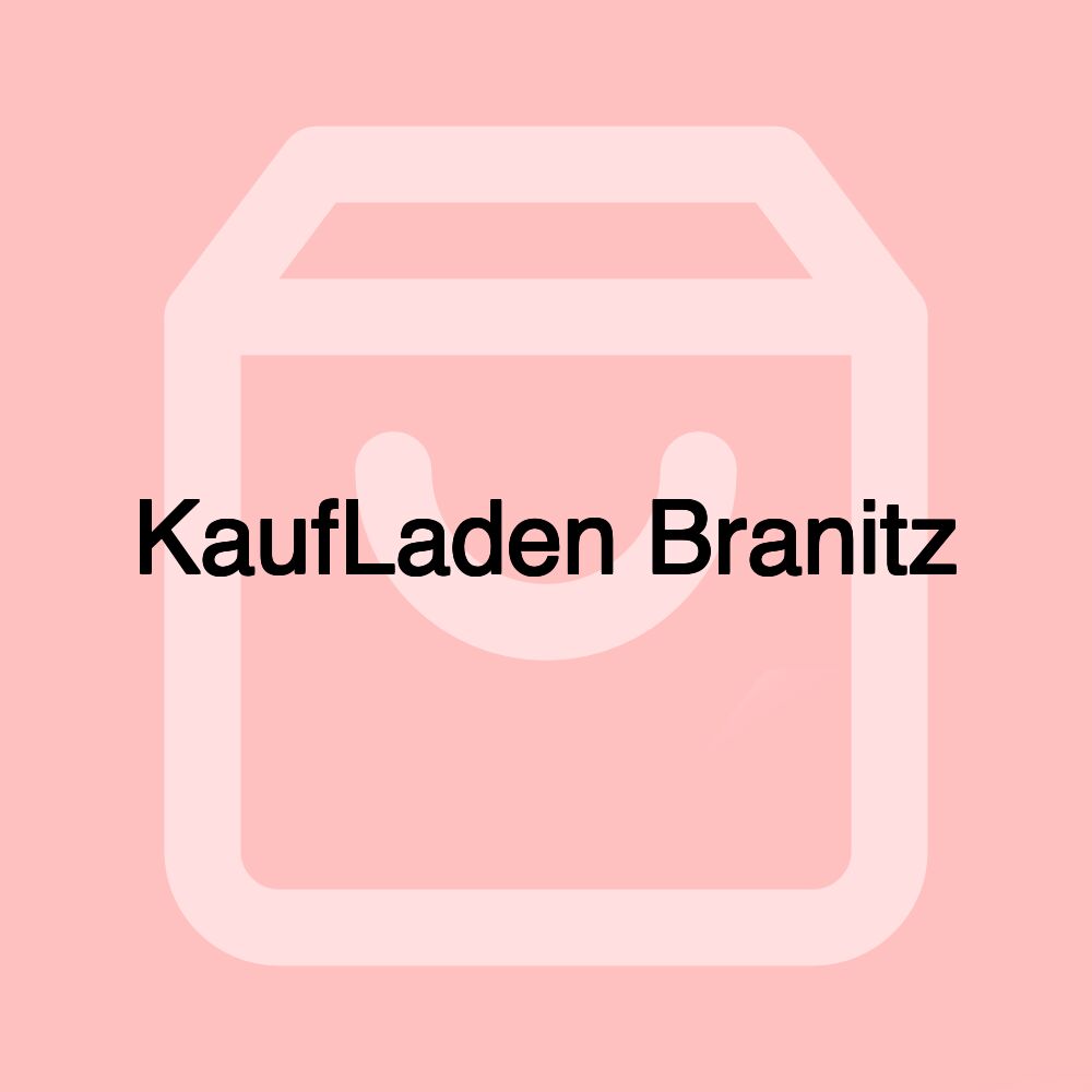 KaufLaden Branitz KaufLaden Branitz