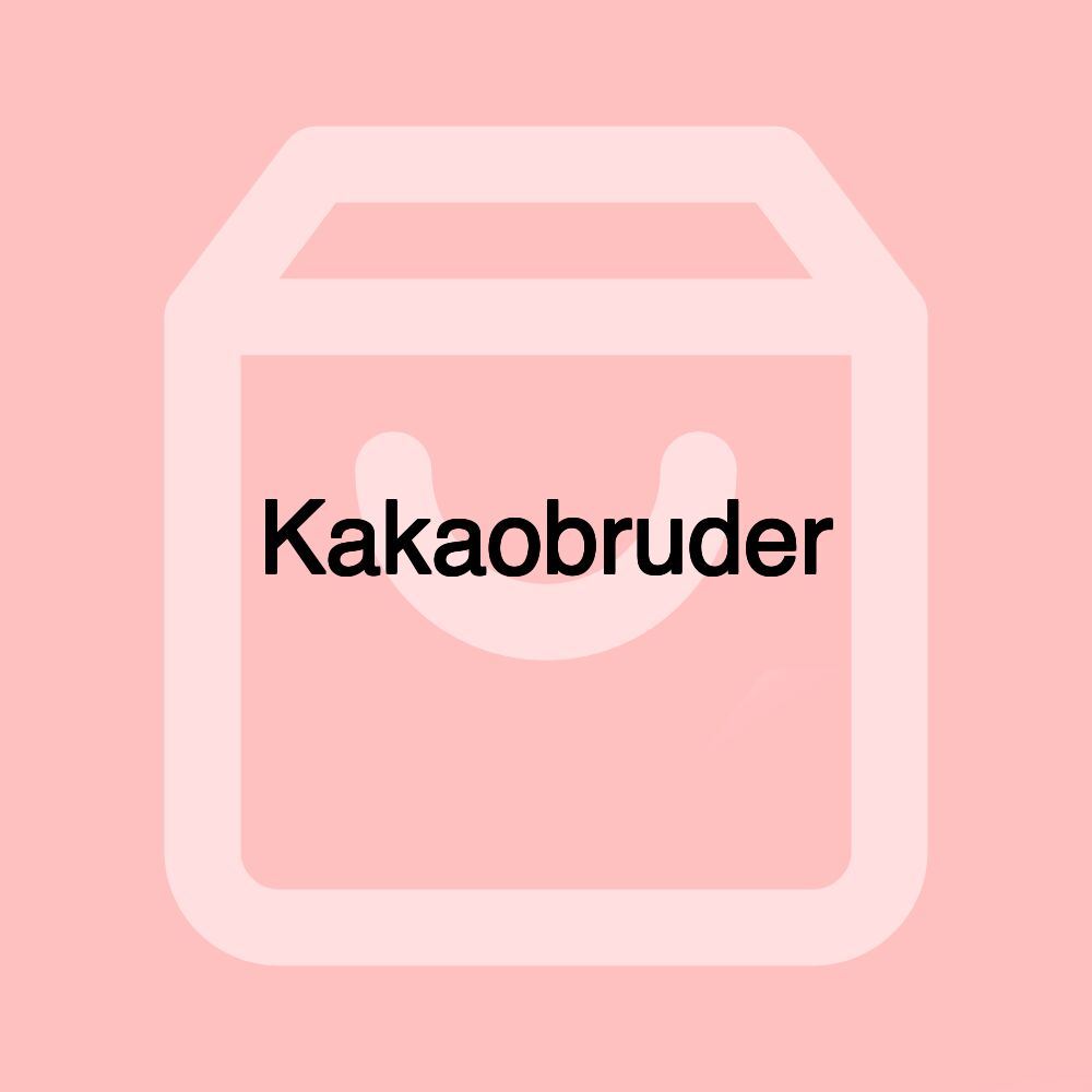 Kakaobruder Kakaobruder