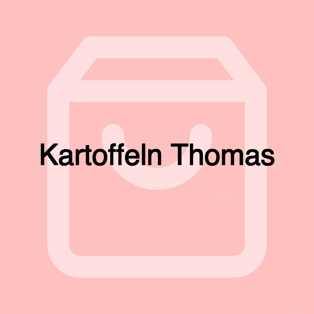 Kartoffeln Thomas