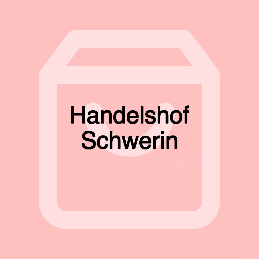 Handelshof Schwerin