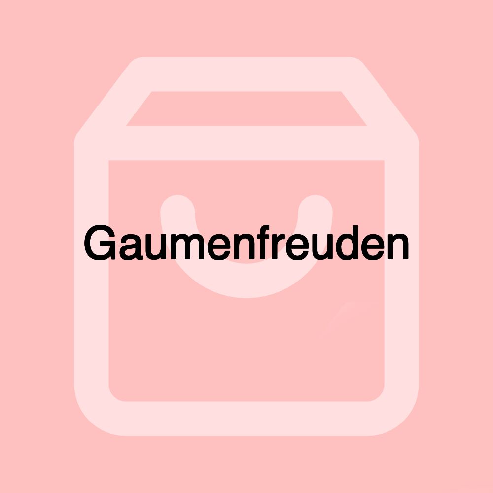 Gaumenfreuden
