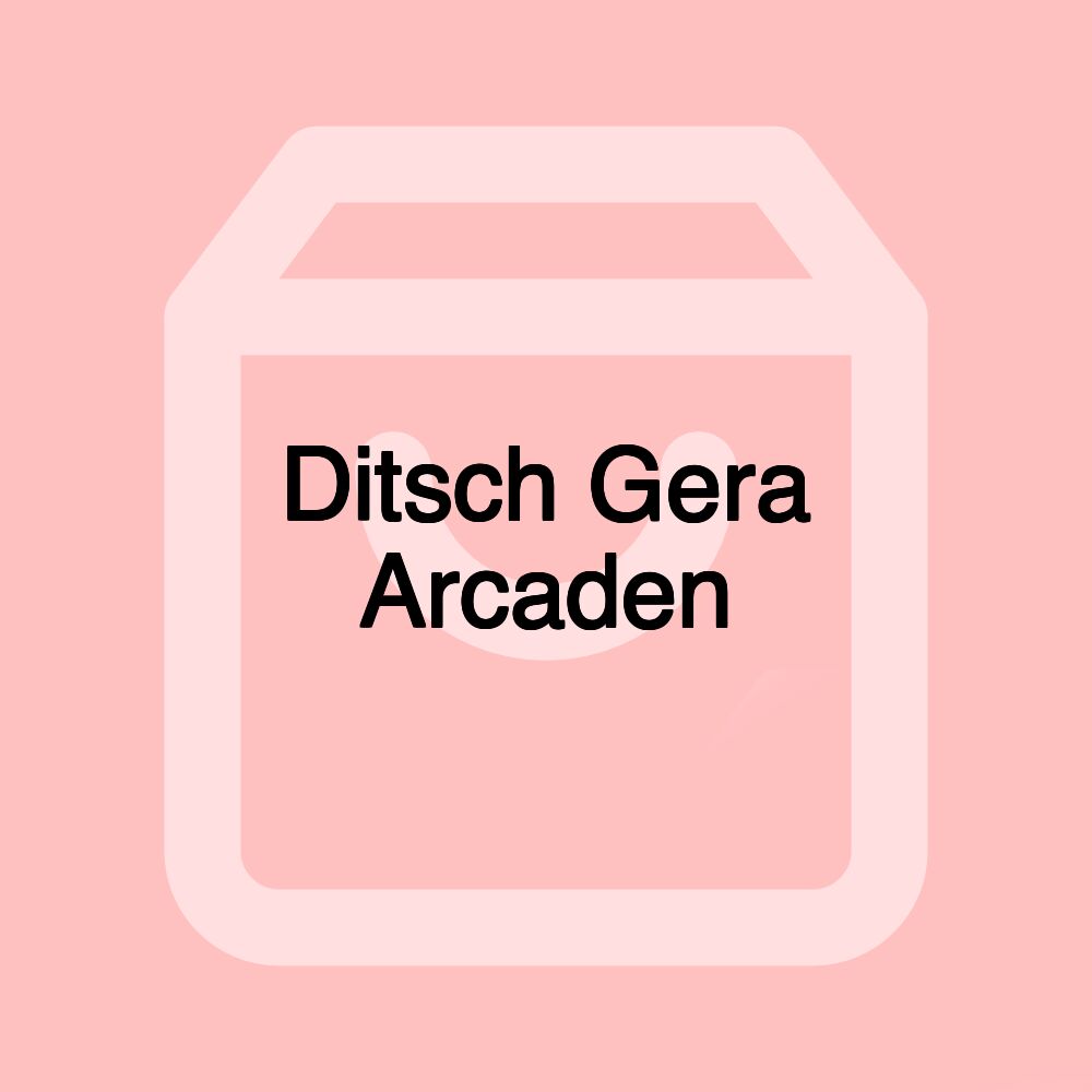 Ditsch Gera Arcaden