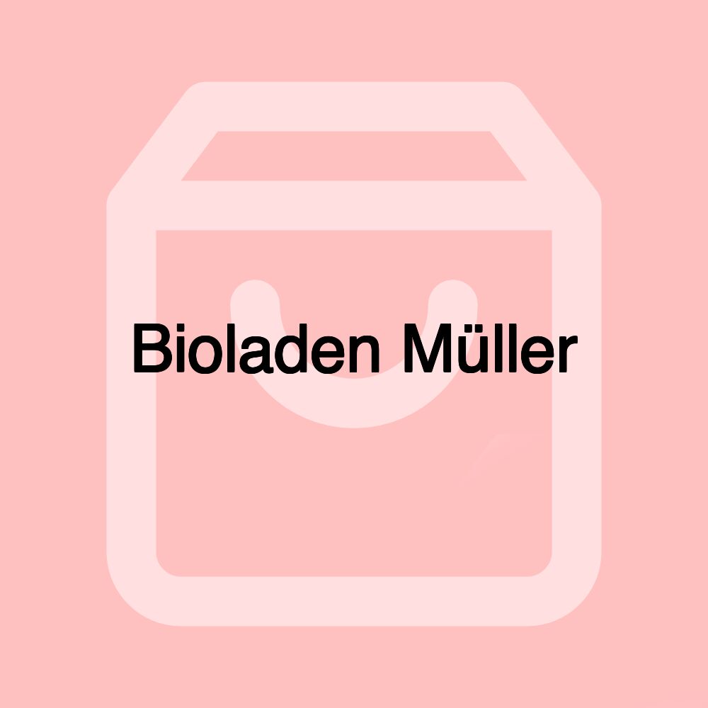 Bioladen Müller Bioladen Müller