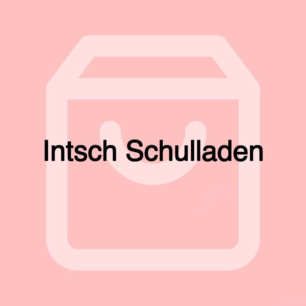 Intsch Schulladen Intsch Schulladen
