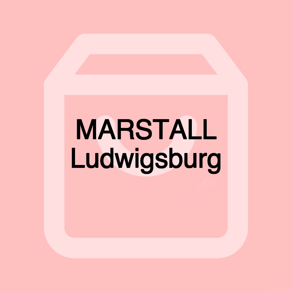 MARSTALL Ludwigsburg
