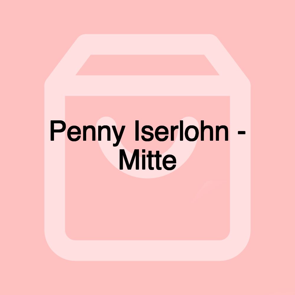 Penny Iserlohn - Mitte