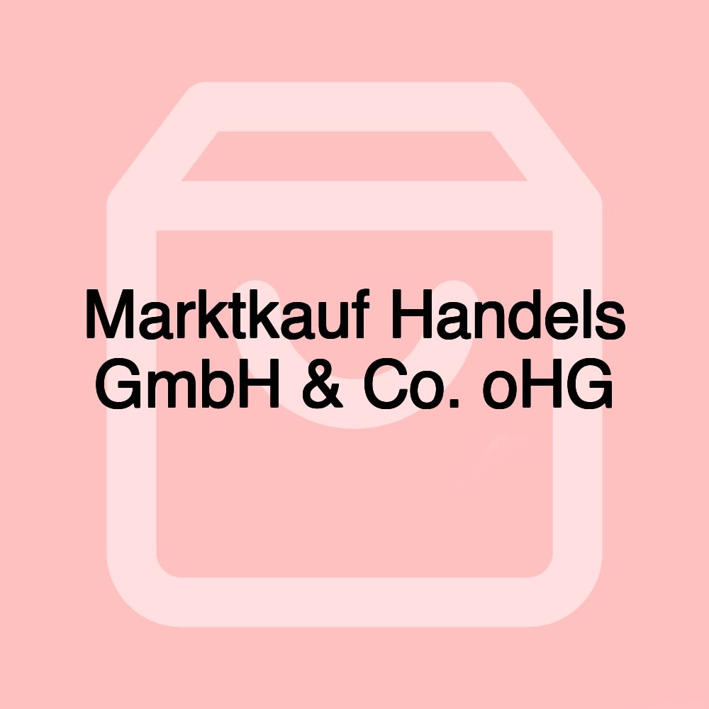 Marktkauf Handels GmbH & Co. oHG
