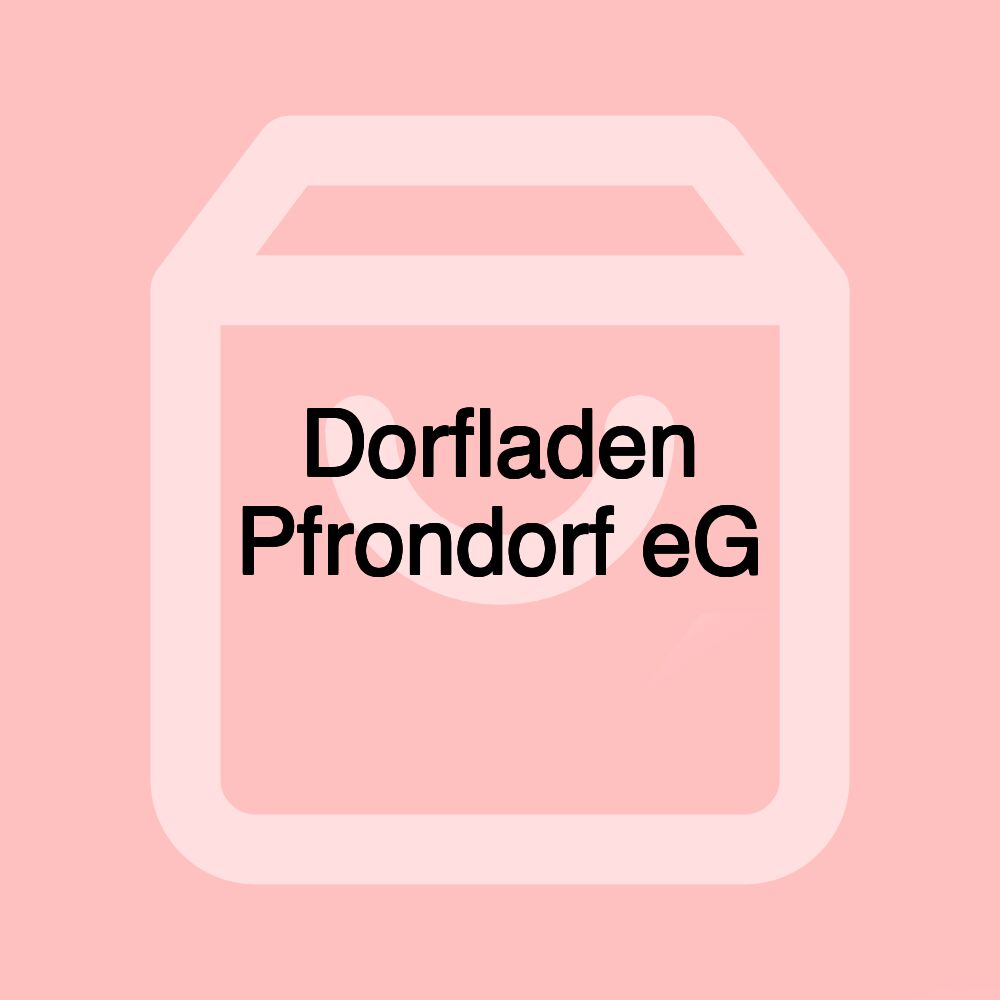 Dorfladen Pfrondorf eG
