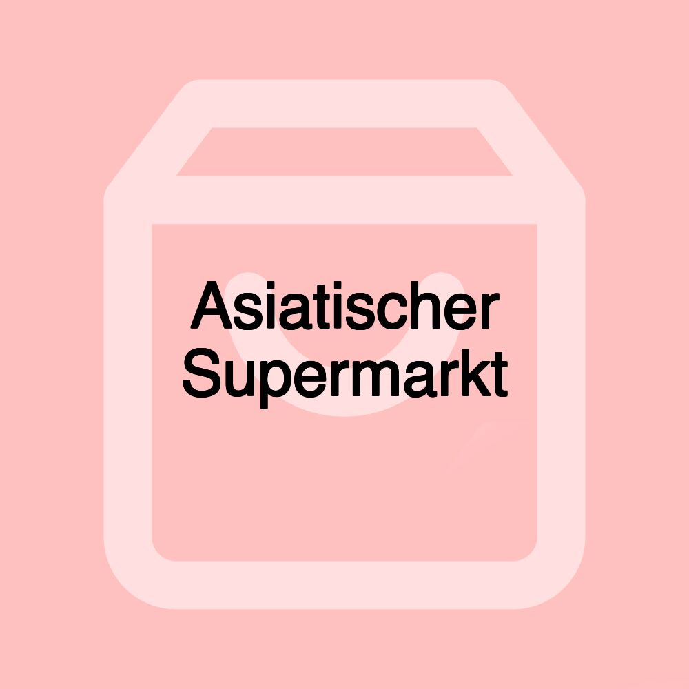 Asiatischer Supermarkt