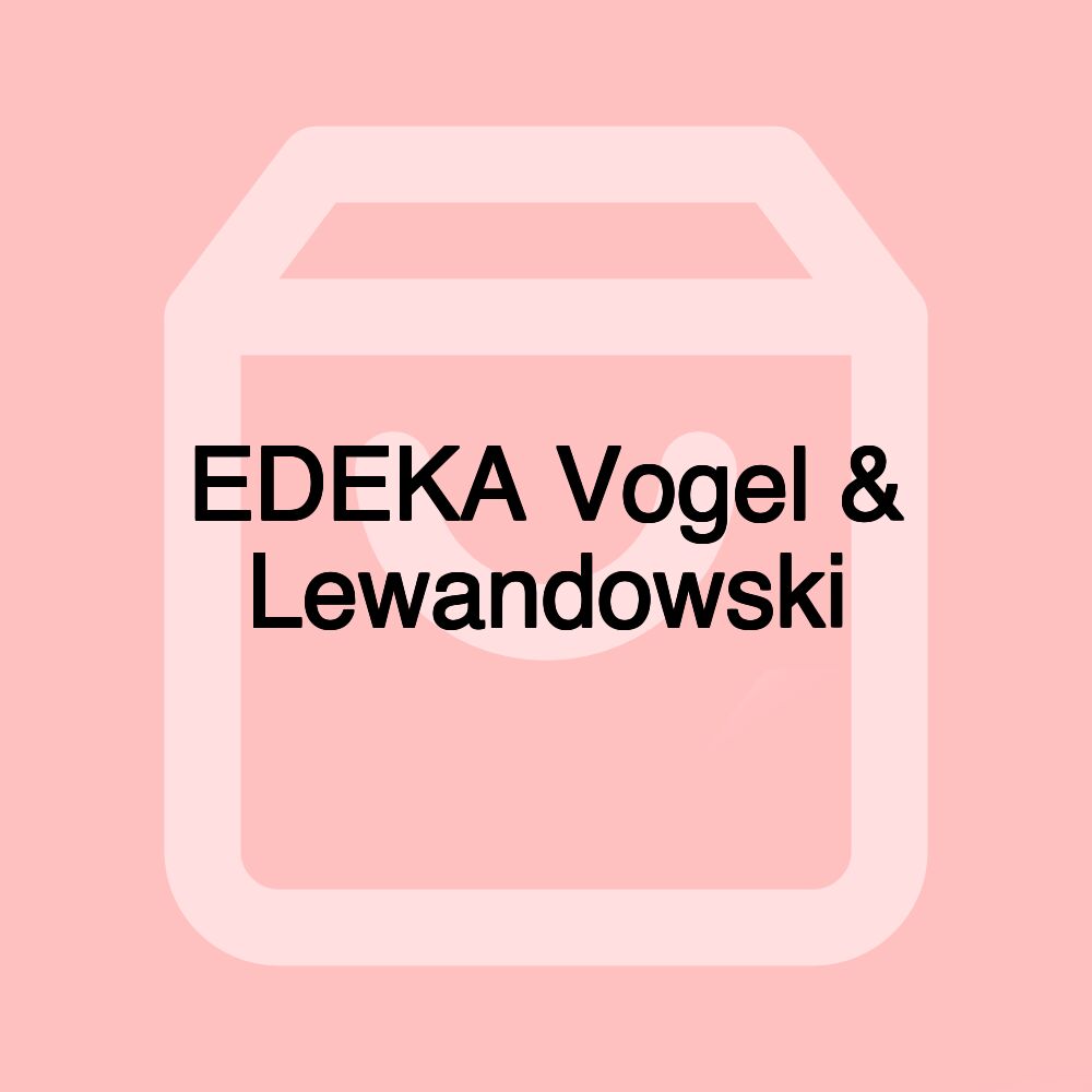 EDEKA Vogel & Lewandowski