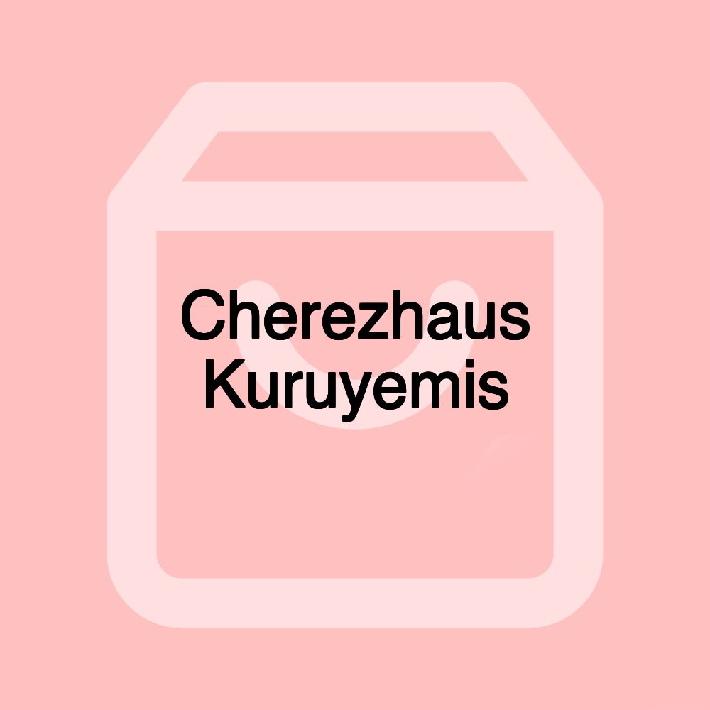 Cherezhaus Kuruyemis