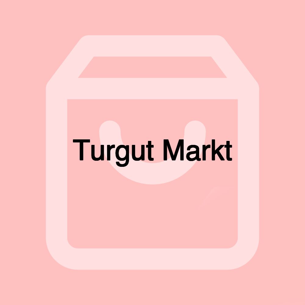 Turgut Markt