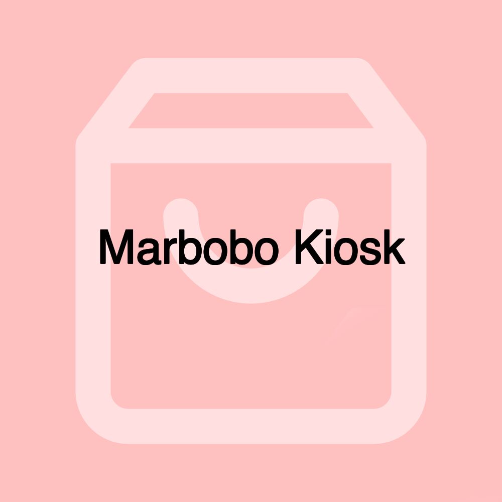 Marbobo Kiosk