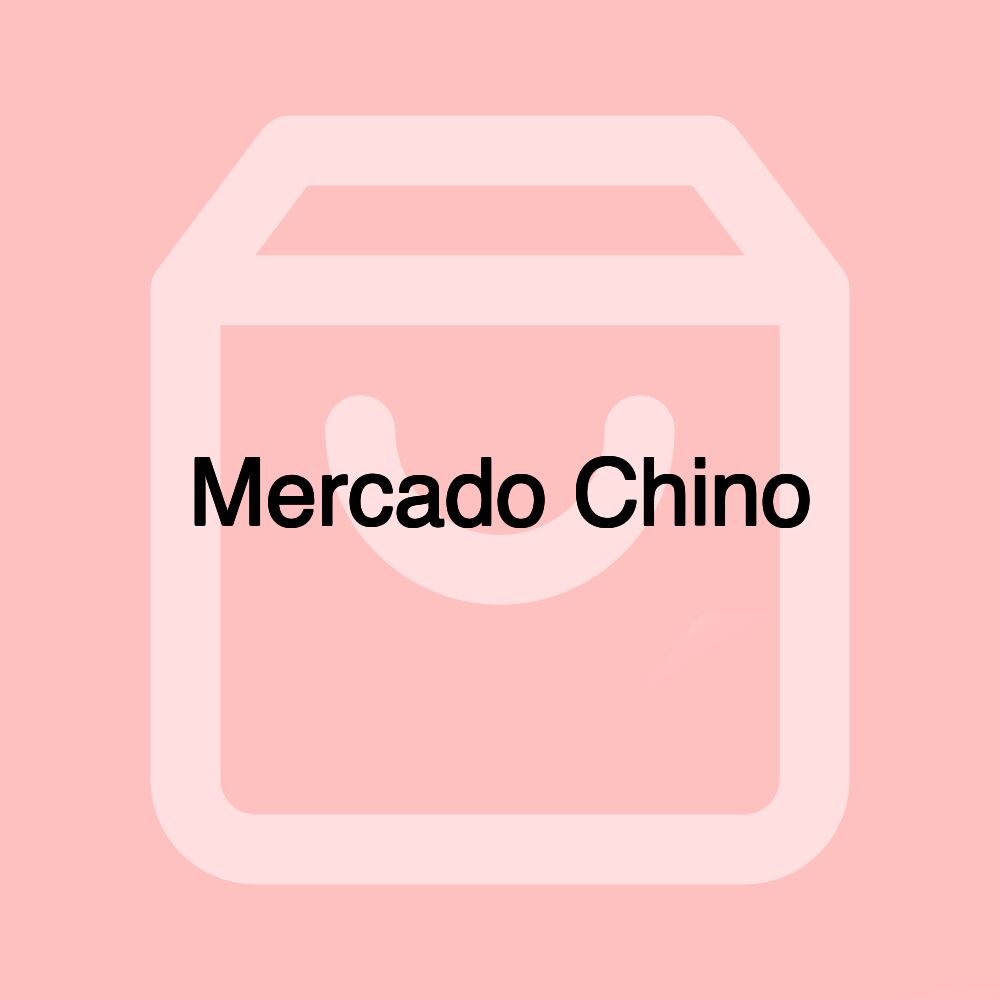 Mercado Chino