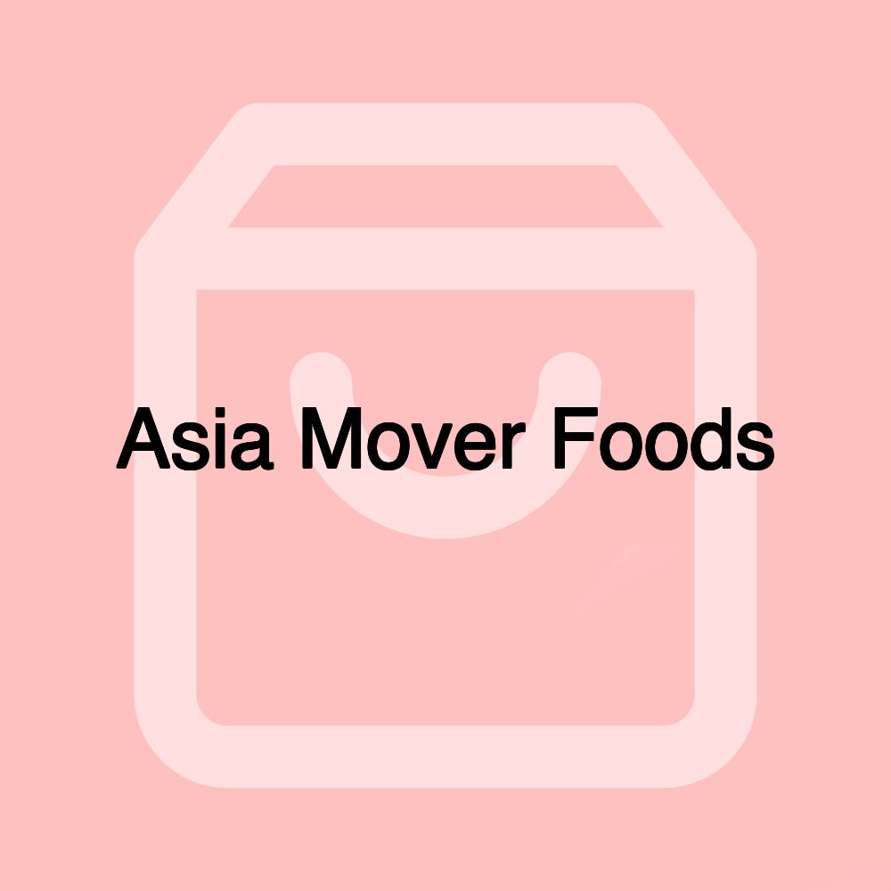 Asia Mover Foods