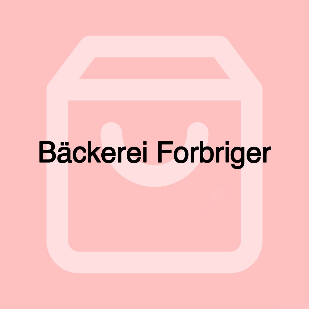 Bäckerei Forbriger