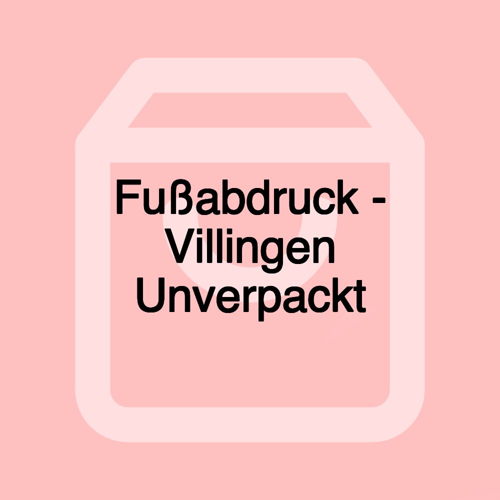 Fußabdruck - Villingen Unverpackt