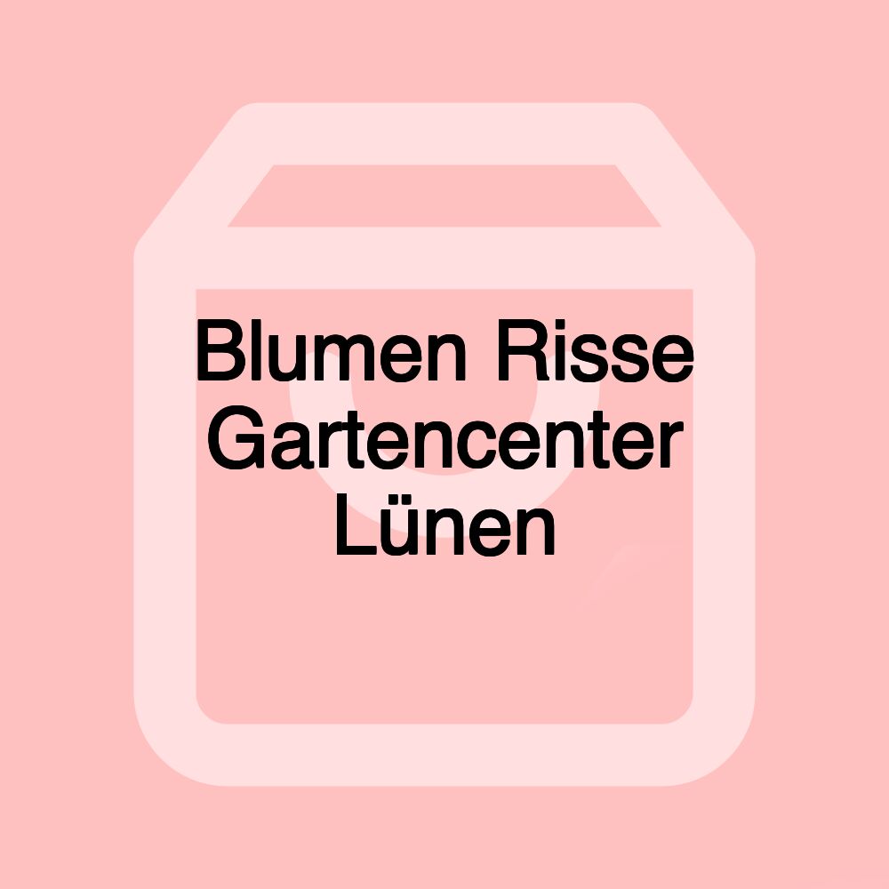 Blumen Risse Gartencenter Lünen Blumen Risse Gartencenter Lünen