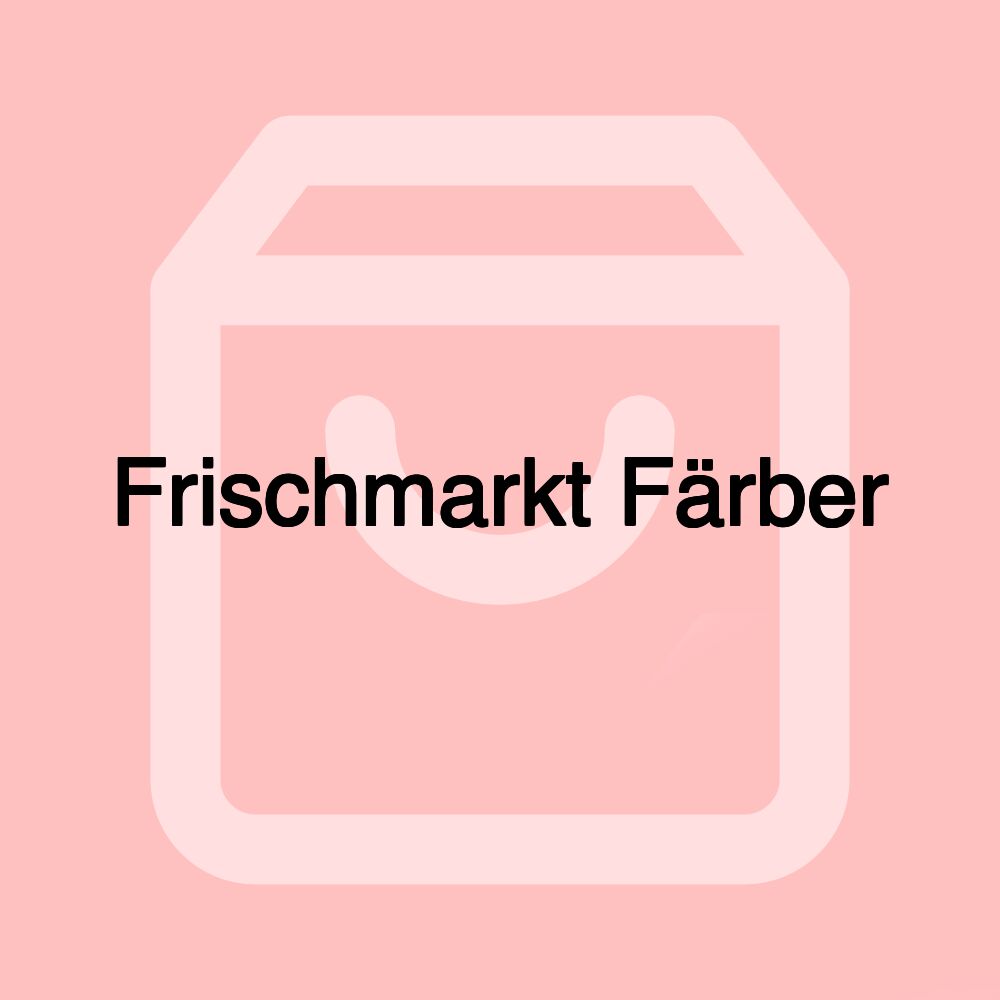 Frischmarkt Färber