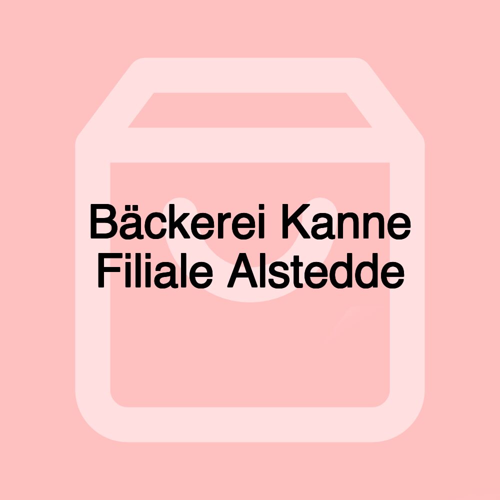 Bäckerei Kanne Filiale Alstedde Bäckerei Kanne Filiale Alstedde