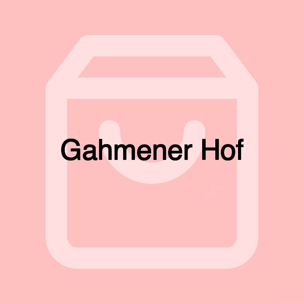 Gahmener Hof